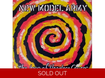 New Model Army – The Love Of Hopeless Causes - Limited Edition Numbered 10 Track Flaming Vinyl